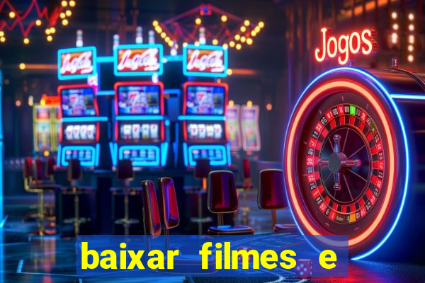 baixar filmes e séries mp4